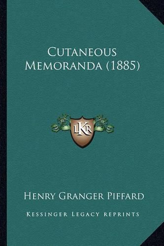 Cutaneous Memoranda (1885)