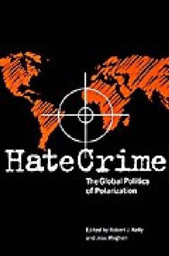 Cover image for Hate Crime: The Global Politics of Polarization