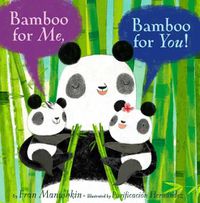 Cover image for Bamboo for Me, Bamboo for You!