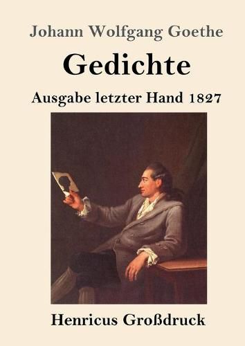 Cover image for Gedichte (Grossdruck): Ausgabe letzter Hand 1827