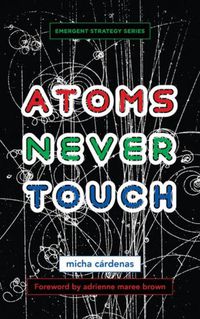 Cover image for Atoms Never Touch