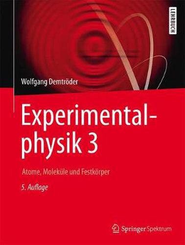 Cover image for Experimentalphysik 3: Atome, Molekule und Festkoerper