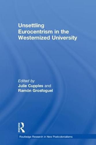 Cover image for Unsettling Eurocentrism in the Westernized University