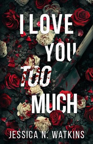 Cover image for I Love You Too Much