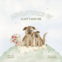 Cover image for Adventures of Aunty and Me