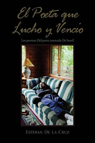 Cover image for El Poeta Que Lucho y Vencio.