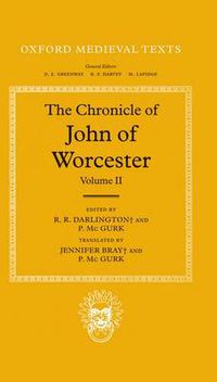 Cover image for The Chronicle of John of Worcester: Volume II: The Annals from 450 to 1066