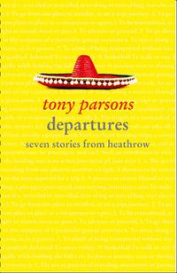 Cover image for Departures: Seven Stories from Heathrow