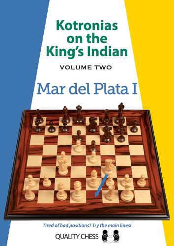 Kotronias on the King's Indian Volume II: Mar Del Planta I