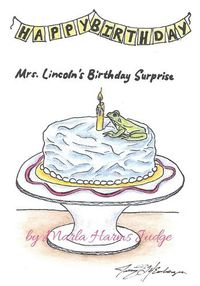 Cover image for Mrs. Lincoln's Birthday Surprise