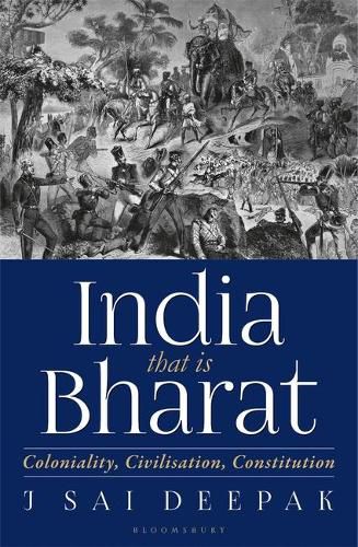 Cover image for India that is Bharat: Coloniality, Civilisation, Constitution