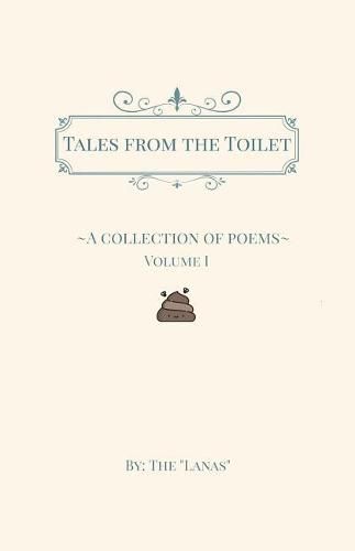 Cover image for Tales from the Toilet: A Collection of Poems