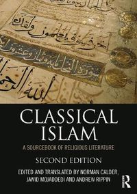 Cover image for Classical Islam: A Sourcebook of Religious Literature