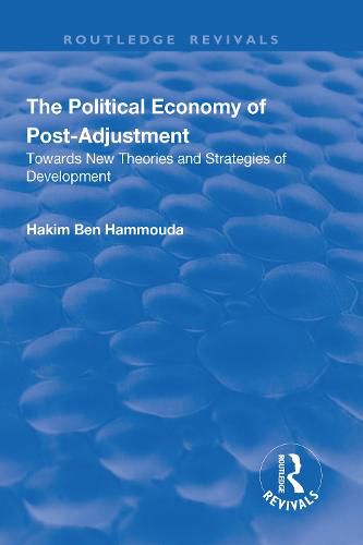 Cover image for The Political Economy of Post-adjustment: Towards New Theories and Strategies of Development
