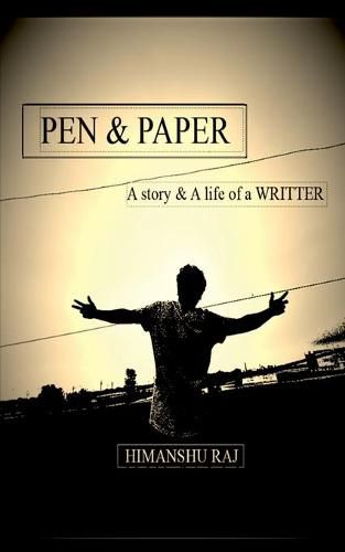 Cover image for Pen & paper: A Story & A life of a WRITER