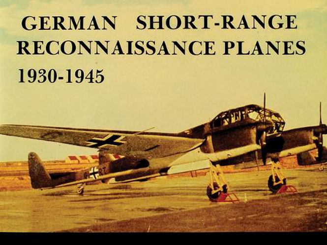 Cover image for German Short-range Reconnaissance Aircraft, 1930-45