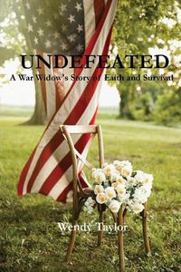 Cover image for Undefeated: A War Widow's Story of Faith and Survival