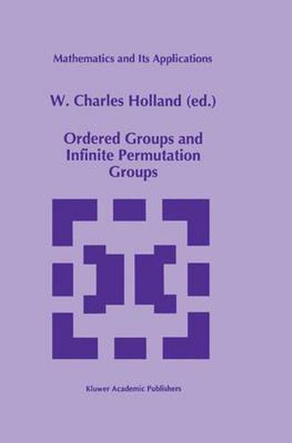 Cover image for Ordered Groups and Infinite Permutation Groups