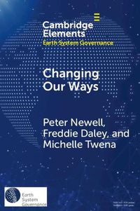 Cover image for Changing Our Ways: Behaviour Change and the Climate Crisis
