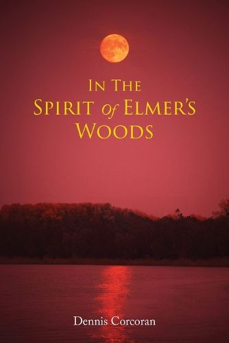 Cover image for In The Spirit Of Elmer's Woods