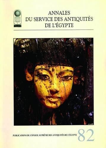 Cover image for ANNALES DU SERVICE DES ANTIQUITES DE L'EGYPTE, VOL 82
