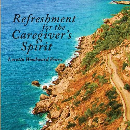 Cover image for Refreshment for the Caregiver's Spirit