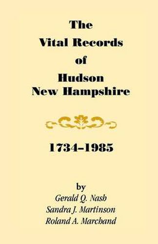 Cover image for The Vital Records of Hudson, New Hampshire, 1734-1985