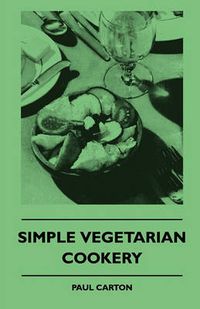 Cover image for Simple Vegetarian Cookery