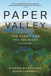 Cover image for Paper Valley: The Fight for the Fox River Cleanup