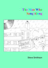 Cover image for The Man Who Sang Along