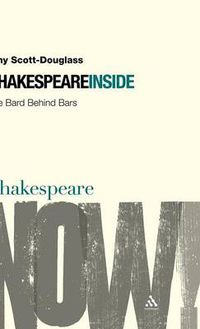 Cover image for Shakespeare Inside: The Bard Behind Bars