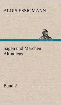 Cover image for Sagen Und Marchen Altindiens, Band 2