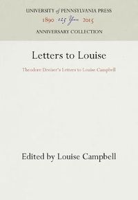 Cover image for Letters to Louise: Theodore Dreiser's Letters to Louise Campbell