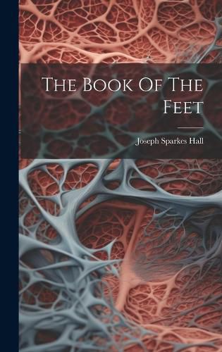 Cover image for The Book Of The Feet