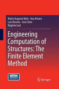 Cover image for Engineering Computation of Structures: The Finite Element Method