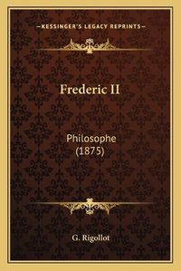 Cover image for Frederic II: Philosophe (1875)