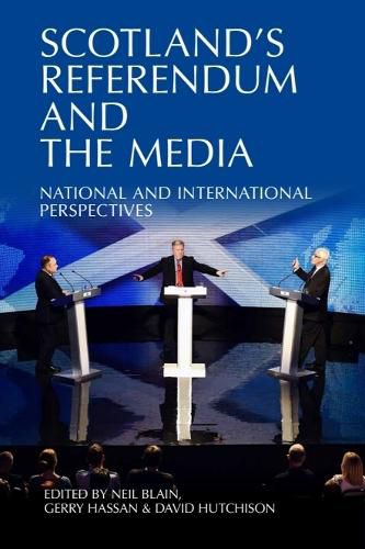Cover image for Scotland's Referendum and the Media: National and International Perspectives