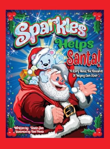 Cover image for Sparkles Helps Santa!: A Story About the Rewards of Helping Each Other.