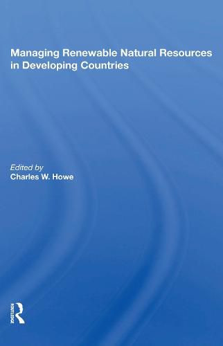 Managing Renewable Natural Resources in Developing Countries