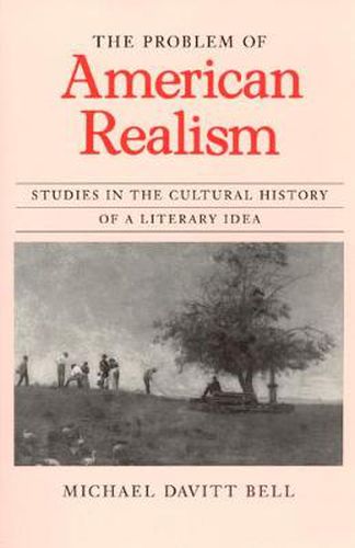 Cover image for The Problem of American Realism: Studies in the Cultural History of a Literary Idea