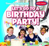 Cover image for Let's Go to a Birthday Party!