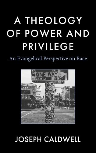 A Theology of Power and Privilege