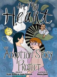 Cover image for In My Heart: The Adoption Story Project