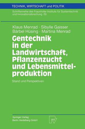 Cover image for Gentechnik in der Landwirtschaft, Pflanzenzucht und Lebensmittelproduktion: Stand und Perspektiven