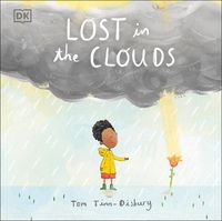Cover image for Lost in the Clouds: A gentle story to help children understand death and grief