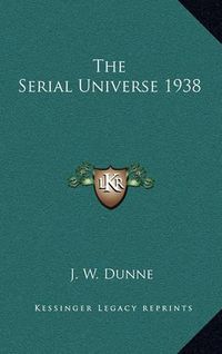 Cover image for The Serial Universe 1938