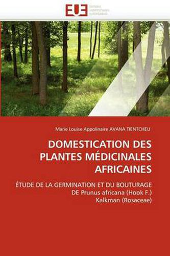 Cover image for Domestication Des Plantes M Dicinales Africaines