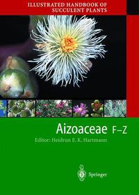 Cover image for Illustrated Handbook of Succulent Plants: Aizoaceae F-Z