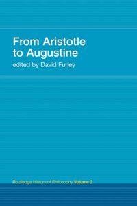 Cover image for From Aristotle to Augustine: Routledge History of Philosophy Volume 2