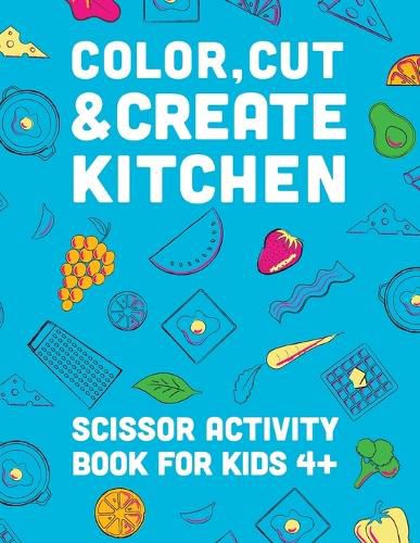 Cover image for Color, Cut, & Create Kitchen